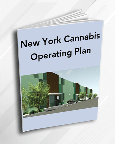 NY Cannabis Operating Plan for Dispensary, Cultivation, Microbusiness